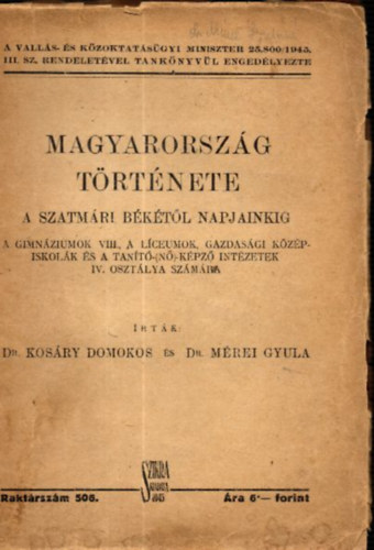 Dr. Kosáry D.-Dr.Mérei GY. - Magyarország története a szatmári békétől napjainkig