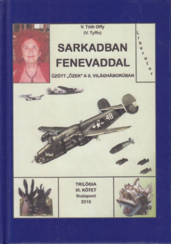 V. Tth Offy - Sarkadban fenevaddal