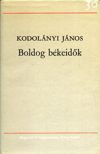 Kodolnyi Jnos - Boldog bkeidk