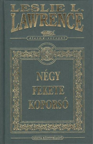 Lrincz L. Lszl - Ngy fekete kopors
