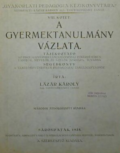 L�z�r K�roly - A gyermektanulm�ny v�zlata