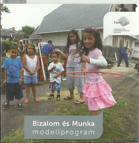 Bizalom és Munka modellprogram