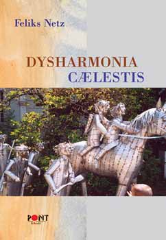 Feliks Netz - Dysharmonia caelestis