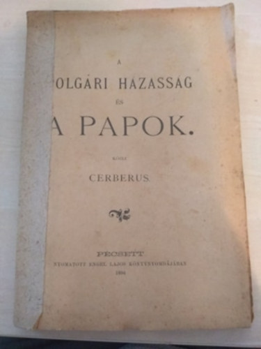 Cerberus - A polgári házasság és a papok