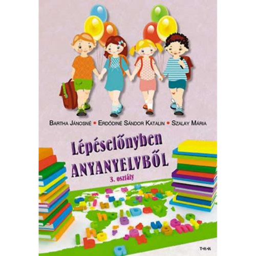 Bartha - Erddin - Szalay - Lpselnyben anyanyelvbl 3. osztly