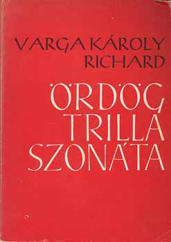 Varga Kroly Richrd - rdg Trilla Szonta