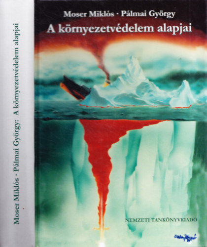 P�lmai Gy�rgy Moser Mikl�s - A k�rnyezetv�delem alapjai