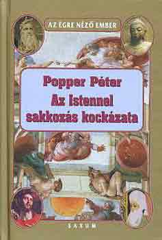 Popper Pter - Az Istennel sakkozs kockzata