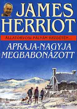 James Herriot - Apraja-nagyja megbabonzott