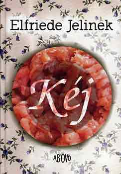Elfriede Jelinek - K�j