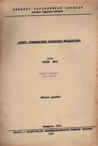 Sóváry Emil - Erőművi főberendezések nagyságának megállapítása - Mérnöki Továbbképző Intézet energia tagozata részére - kézirat