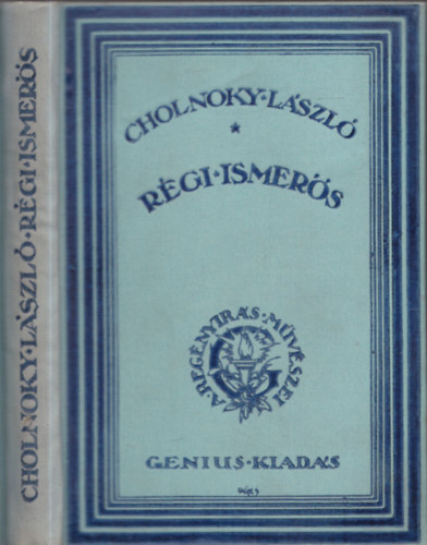 Cholnoky L�szl� - R�gi ismer�s (sz�mozott)