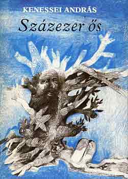 Kenessei Andr�s - Sz�zezer �s