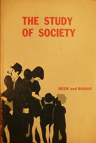 C. E.- Barak, J. A. Beck - The Study of Society