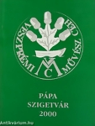 Szki Patka Lszl Kdr Tibor - Ppa, Szigetvr 2000 (Veszprmi Mvsz Ch)