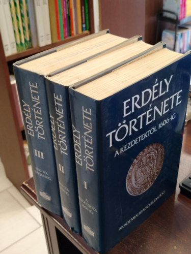 K�peczi B�la  (f�szerk.) - Erd�ly t�rt�nete I-III.