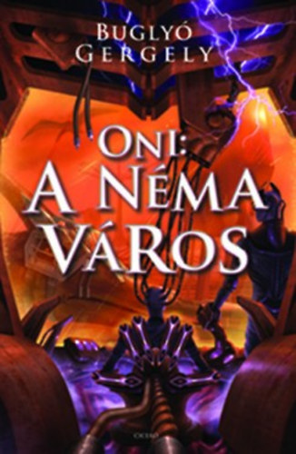 Bugly Gergely - Oni: A nma vros