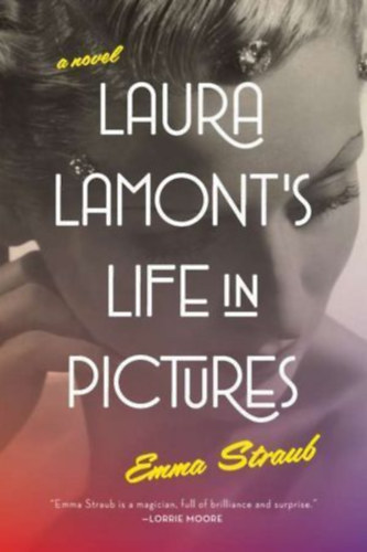 Emma Straub - Laura Lamont's Life in Pictures