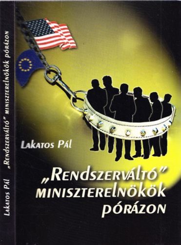 Lakatos Pl - 'Rendszervlt' miniszterelnkk przon