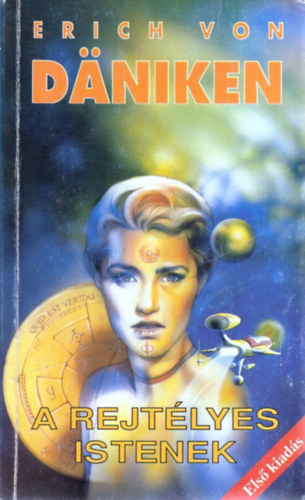 Erich Von Daniken - A rejt�lyes istenek