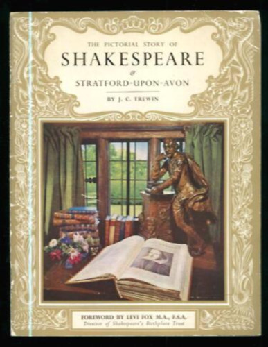 J. C. Trewin - The Pictorial Story of Shakespeare