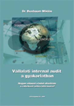 Buxbaum Mikls Dr. - Vllalati internal audit a gyakorlatban