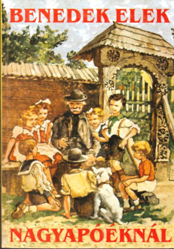 Benedek Elek - Nagyap��kn�l