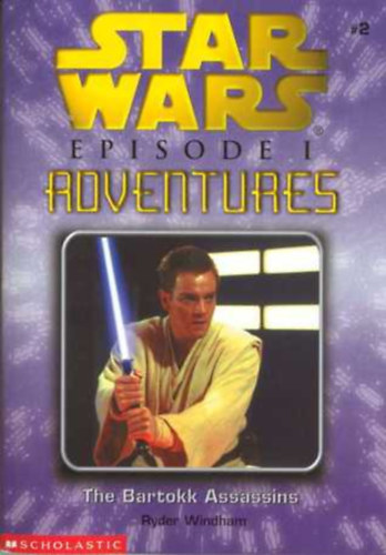 Ryder Windham - Star Wars Episode I. Adventures - Game Book - The Bartokk Assassins