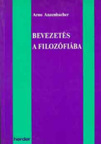 Arno Anzenbacher - Bevezet�s a filoz�fi�ba-Arno Anzenbacher