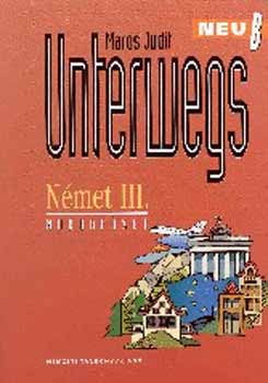 Maros Judit - Unterwegs Neu B N�met III. - Munkaf�zet