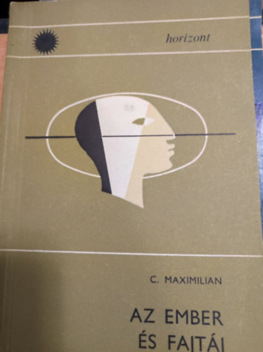 C. Maximilian - Az ember s fajti