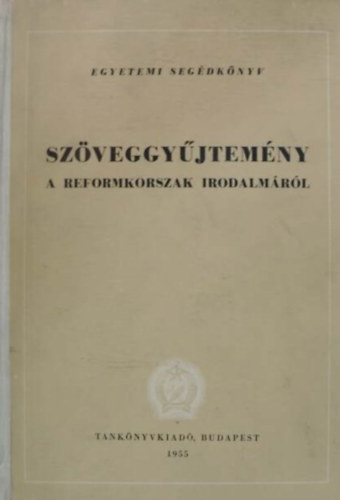 Szauder- Tth- Waldapfel  (szerk.) - Szveggyjtemny a reformkorszak irodalmbl II. ktet II. rsz