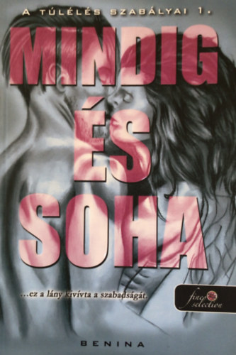 Benina - Mindig �s Soha