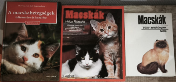 Dr. Rolf. Spannenberg Helga Fritzsche - 3db macsk�kkal kapcsolatos ismeretterjeszt� m� - A macskabetegs�gek felismer�se �s kezel�se, Macsk�k-Hasznos tudnival�k v�s�rl�sr�l, gondoz�sr�l, t�pl�l�sr�l, betegs�gekr�l, B�v�r zsebk�nyvek-Macsk�k