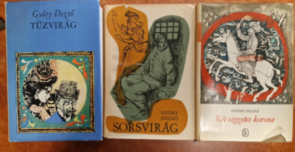 Gy�ry Dezs� - 3 db Gy�ry Dezs�: Sorsvir�g + T�zvir�g + K�t v�gzetes korona