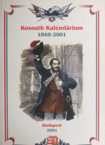 Gavlik Istv�n  (�ssze�ll�totta) - Kossuth Kalend�rium 1848-2001