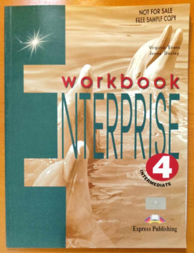 Virginia Evans; Jenny Dooley - Enterprise 4 intermediate workbook