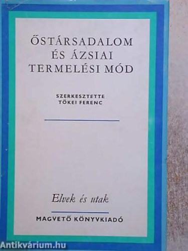 Simon R�bert - Ecsedy Csaba - Ecsedy Ildik� - �st�rsadalom �s �zsiai termel�si m�d