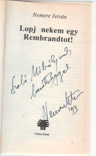 Nemere Istv�n - Lopj nekem egy Rembrandtot!