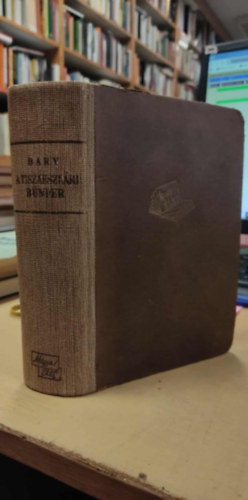 A tiszaeszl�ri b�nper - Bary J�zsef vizsg�l�b�r� eml�kiratai