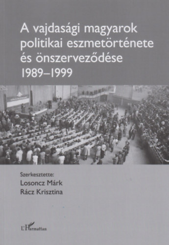 A vajdas�gi magyarok politikai eszmet�rt�nete �s �nszervez�d�se (1989-1999)