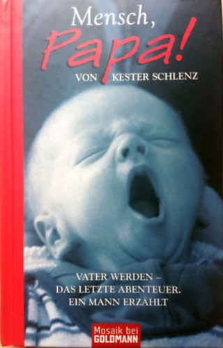 Kester Schlenz - Mensch, Papa!