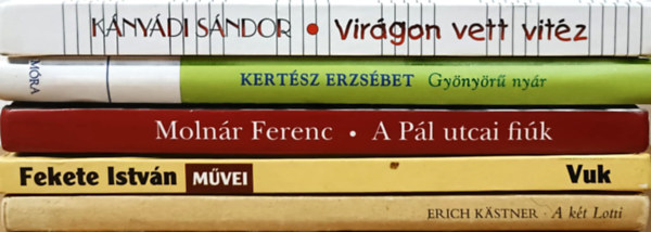 Kertész Erzsébet, Molnár Ferenc, Fekete István, Erich Kästner Kányádi Sándor - Ifjúsági könyvcsomag