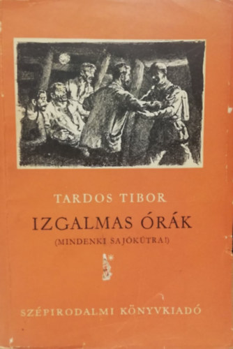 Tardos Tibor - Izgalmas rk (Mindenki sajktra!)