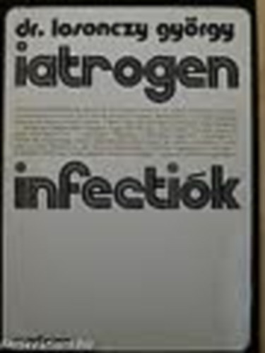 Dr. Losonczy Gy�rgy - Iatrogen infecti�k