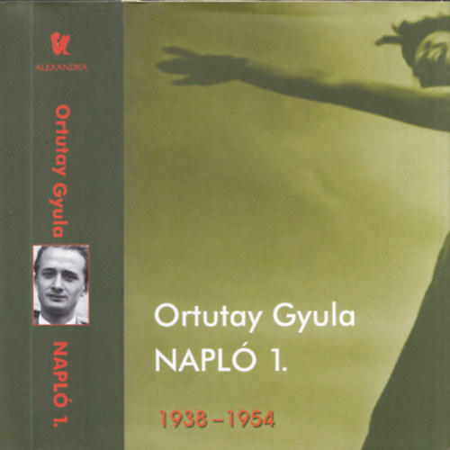 Ortutay Gyula - Napl 1. - 1938-1954