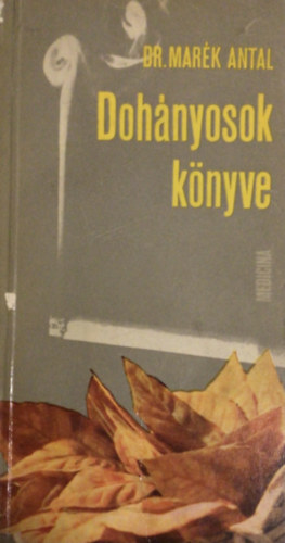 DR.Marék Antal - Dohányosok könyve