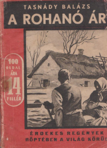 Tasn�dy Bal�zs - A rohan� �r (�rdekes reg�nyek r�pt�bena vil�g k�r�l)