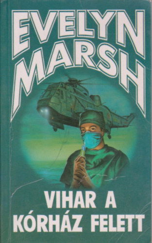 Evelyn Marsh - Vihar a krhz felett