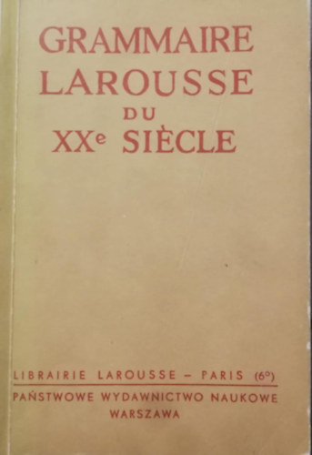 Grammaire Larousse du Xxe Siécle